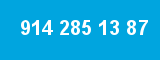914 285 13 87